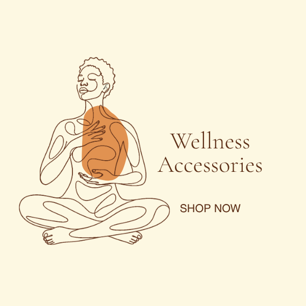 Wellness Accessories